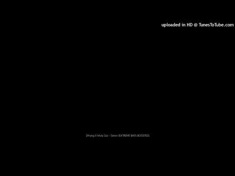 Dthang X Mula Gzz Savior EXTREME BASS BOOSTED