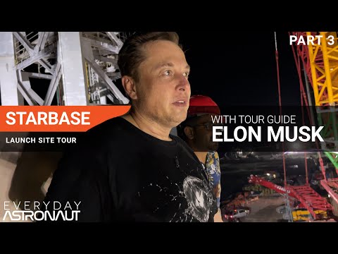 Starbase Launchpad Tour with Elon Musk [PART 3]