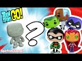 TEEN TITANS GO! Pop Characters + MYSTERY Teen Titans Go Pop & Robin Raven Starfire Epic Toy Channel