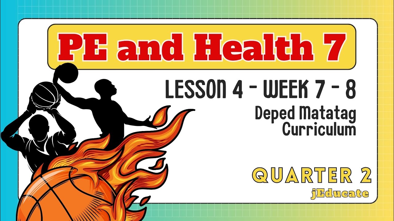 (PART2) QUARTER 2 - PE AND HEALTH 7 - WEEK 7 - 8 - DEPED MATATAG ...