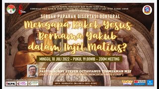 Mengapa Kakek YESUS Bernama Yakub dlm Injil Matius : Disertasi Doktoral Pst. Bobby Steven, MSF