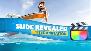 Build a Slide Revealer Title Animation in Final Cut Pro [TITLE ANIMATION TUTORIAL]