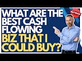 What are the best cash flowing businesses that I could buy? How to Buy a Business - David C Barnett