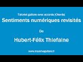 Sentiments Numériques Revisit&eacute;s - Tutoriel & Partition 🎶