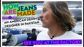 SEE YOU AT THE FACTORY Indigo Dyeing & Weaving denim Part 2 of 4 #howjeansaremadeinpakistan