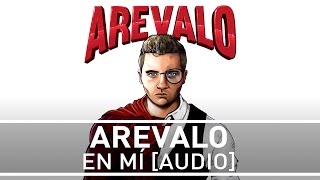 Video thumbnail of "Arevalo - En Mí [Audio]"