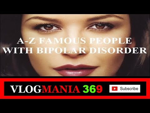 A-Z Of Famous People With Bipolar Disorder