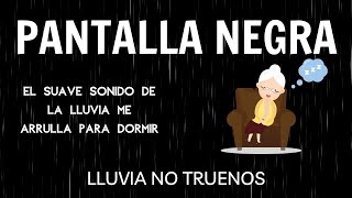 Lluvia fuerte sin truenos, Sueño Instantáneo En 5 Minutos Con Fuertes Lluvias | PANTALLA NEGRA