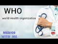 WHO , World Health organization.  medical terminology.  nursing study.