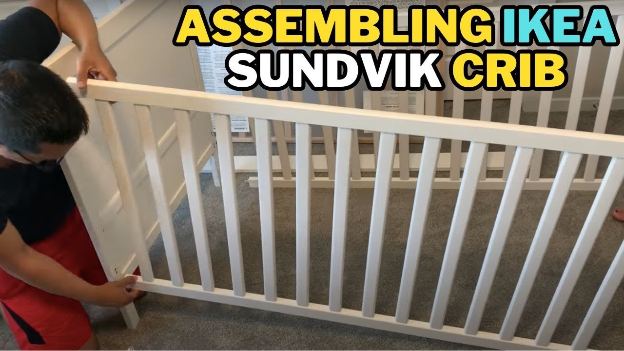 UNBOXING SUNDVIK CRIB | ASSEMBLING IKEA SUNDVIK | BUILDING IKEA CRIB | - YouTube