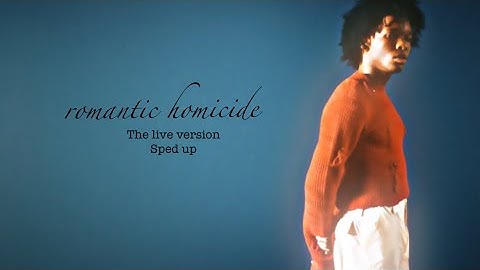 D4vd - romantic homicide (the sped up live version)