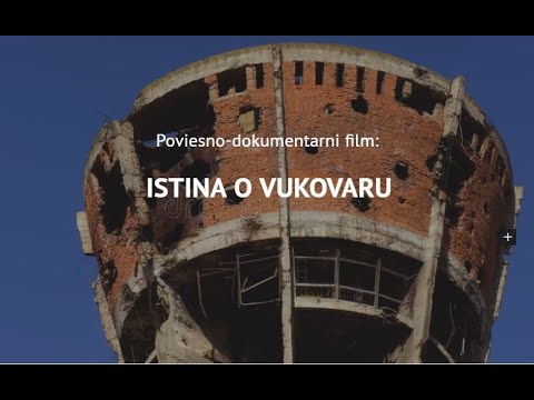 "ISTINA O VUKOVARU" (18. 11. 1991.) Povijesno-dokumentarni film, 2019.