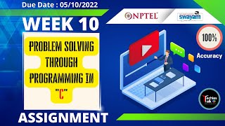NPTEL Problem Solving Through Programming In C Week 10 Quiz Assignment Solution | July 2022