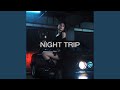 Night Trip