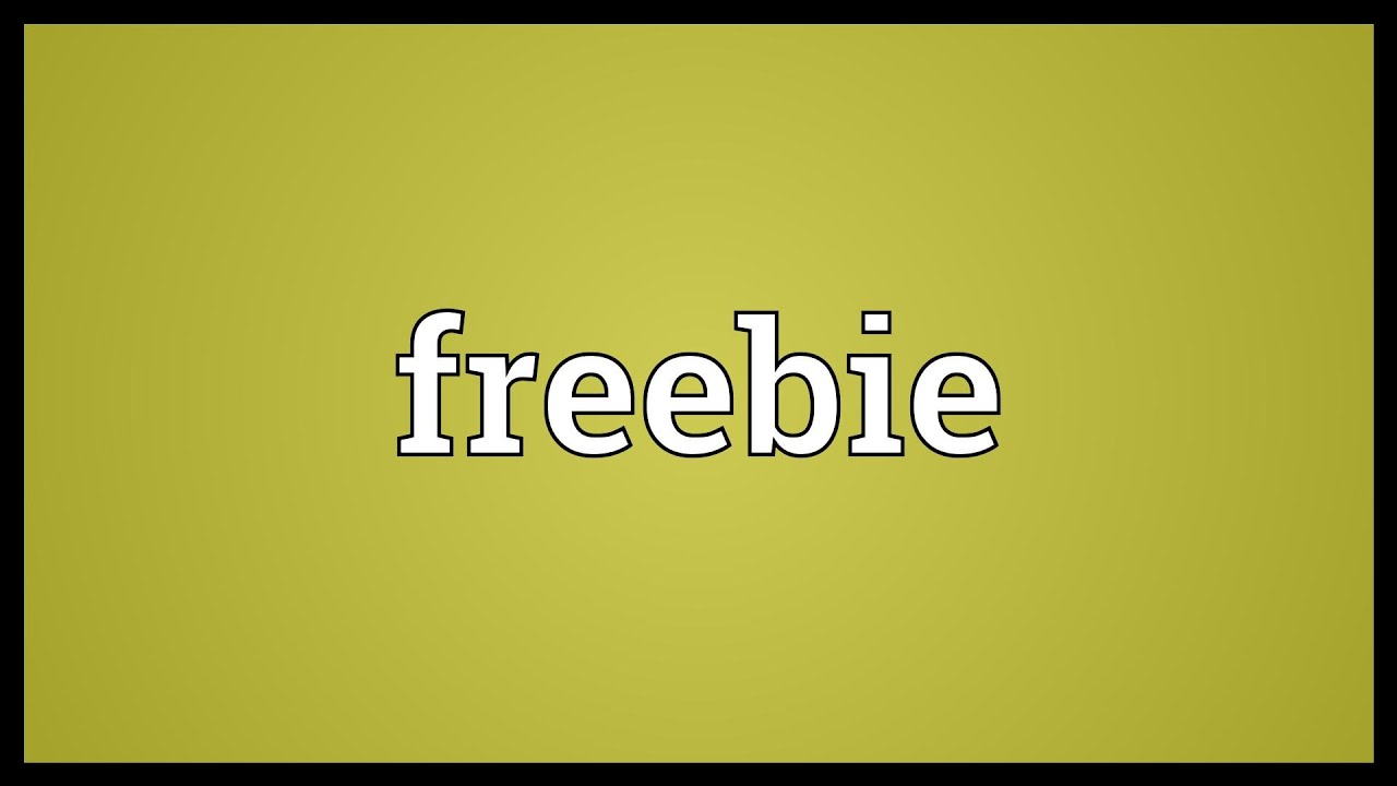 Freebie Meaning - YouTube
