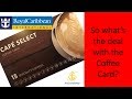 Royal Caribbean S Cafe Select Coffee Card And Specialty Coffee Royal Caribbean S Cafe Select Coffee Card And Specialty Coffee