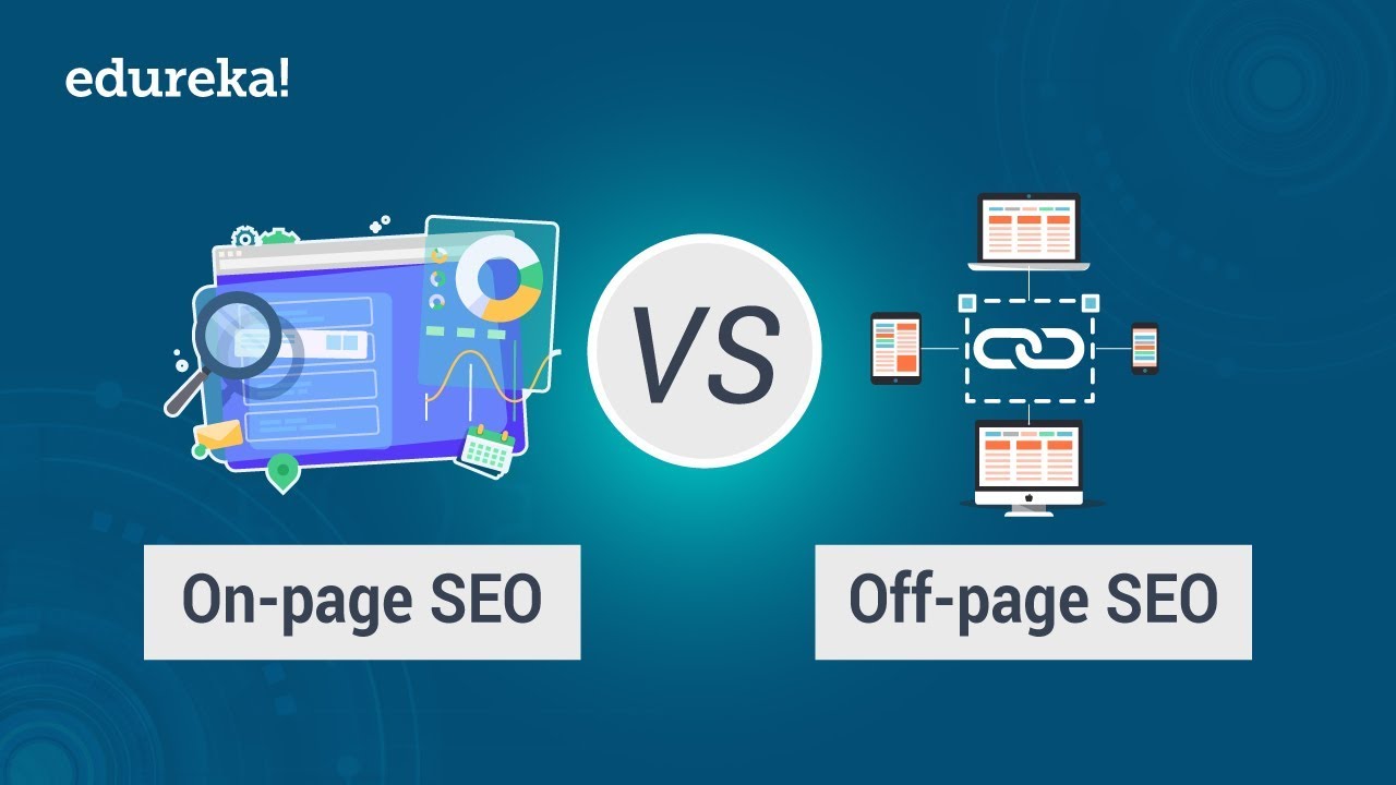 On-Page SEO vs Off-Page SEO: What You Need to Know