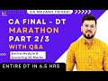 Part 2/3 CA Final - DT - Marathon with Q&amp;A in 6.5 hours | Direct Tax | CA Mayank- Nov 22! Income Tax