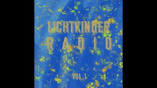 LICHTKINDER RADIO VOL. 1 II Slowed &amp; Reverb II 光ラジオの子供たち  パート1 II by pauls aka. rotweintante