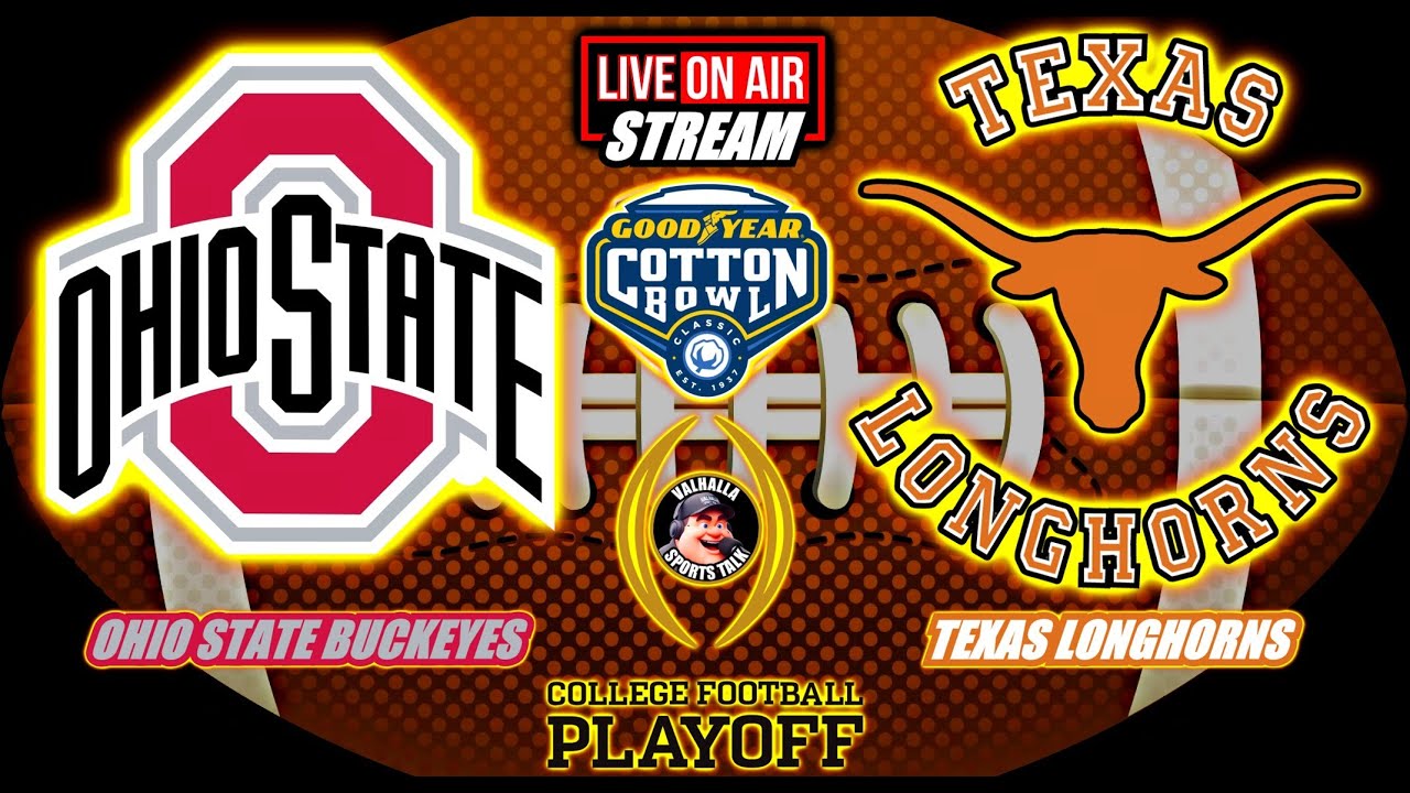 Ohio State Buckeyes vs Texas Longhorns 🚨 Cotton Bowl Classic Semifinal🏈 ...