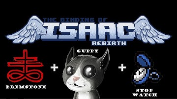 The Binding of Isaac: Rebirth - Super OP Run (Brimstone + Guppy + Stop Watch)