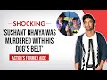 Sushant Singh Rajput was murdered with his dog's belt; he changed after Rhea entered: Ex assistant