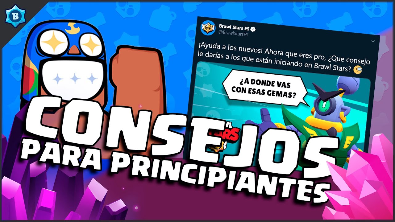 Consejos De Supercell Para Mejorar En Brawl Stars Youtube - brawl stars consejos+