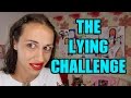 THE LYING CHALLENGE