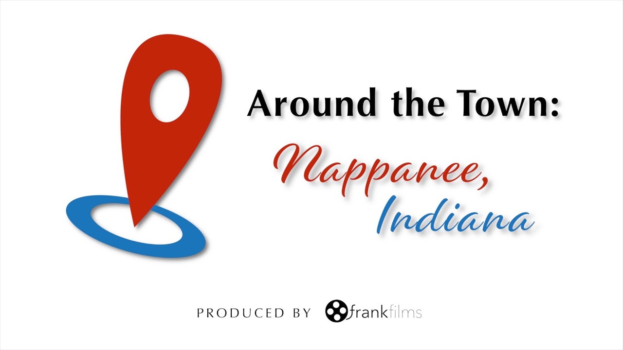 Around the Town Nappanee, Indiana Episode 1 FrankFilms YouTube