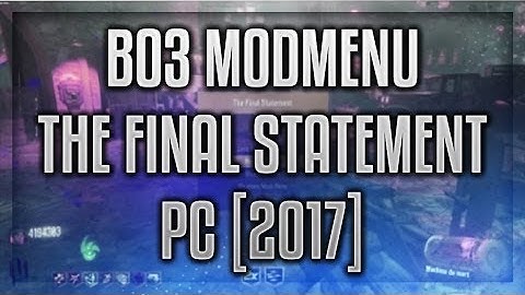 Black Ops 3 Mod Menu -- The Final Statement (PC ONLY) ZOMBIES