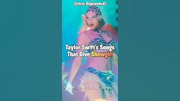 Taylor Swift Songs That Give Showgirl #taylorswift #shorts