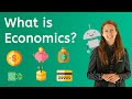 What is Economics?