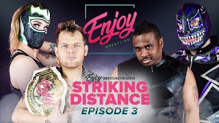Enjoy Wrestling: Striking Distance S4/Ep3 Casket Match | Evil Uno vs Edith Surreal