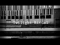 Twilight ritual  closed circuit official