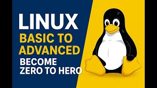 Linux Full Course: Beginner to Advanced 2025