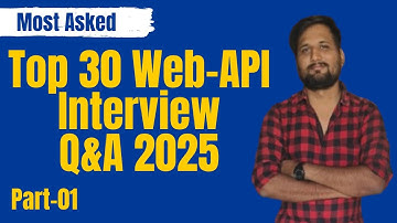 Most Asked Web API Interview Questions (30 Q&A for Freshers & Experienced) | Web API 2025