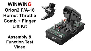 Winwing Orion 2 F/A-18 Hornet Throttle + Finger Lift Kit Assembly and Unit Test Video