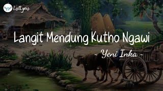 Langit Mendung Kutho Ngawi | Yeni Inka ( Lirik Lagu )✅