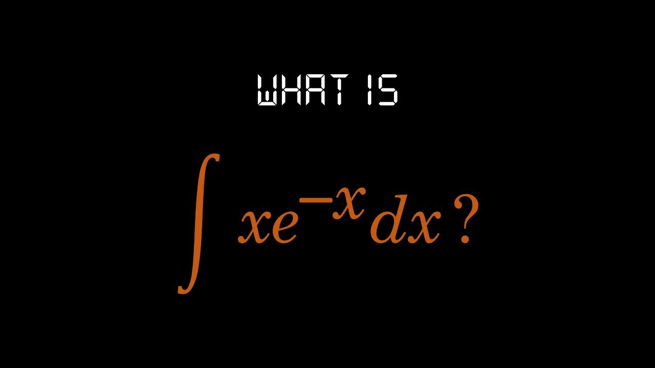 Integral Of Xe x Dx by Parts YouTube integral-of-xe-x-dx-by-parts-youtube