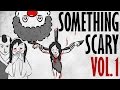 Something scary vol 1  urban legend story time compilation  something scary  snarled