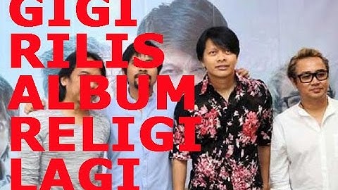 Gigi rilis album religi terbaru 2017