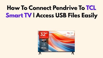 How To Connect Pendrive To TCL Smart TV | Access USB Files Easily