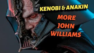 KENOBI & ANAKIN (MORE JOHN WILLIAMS)