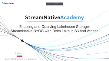 Enabling and Querying Lakehouse Storage: StreamNative BYOC with Delta Lake in S3 and Athena