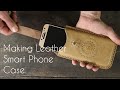Making Leather Phone Case / Deri Telefon Kılıfı Nasıl Yapılır