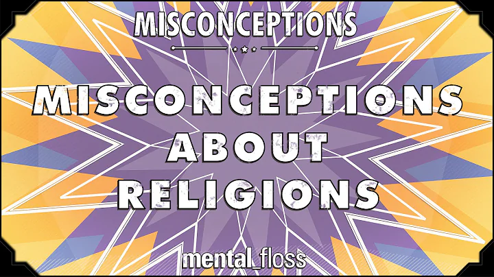 Misconceptions about Religions - mental_floss on YouTube (Ep. 36) | Mental Floss