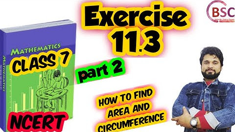 class 7 ncert math Exercise 11.3 | part 2 | area and circumference | bsc @BrahmdevSharmaClasses