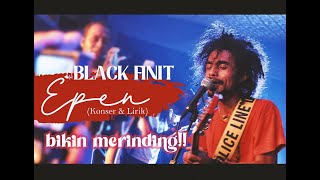 Black Finit - EPEN (Maumere Flores) & lirik