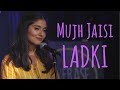 Mujh jaisi ladki  sainee raj ft samuel  unerase poetry