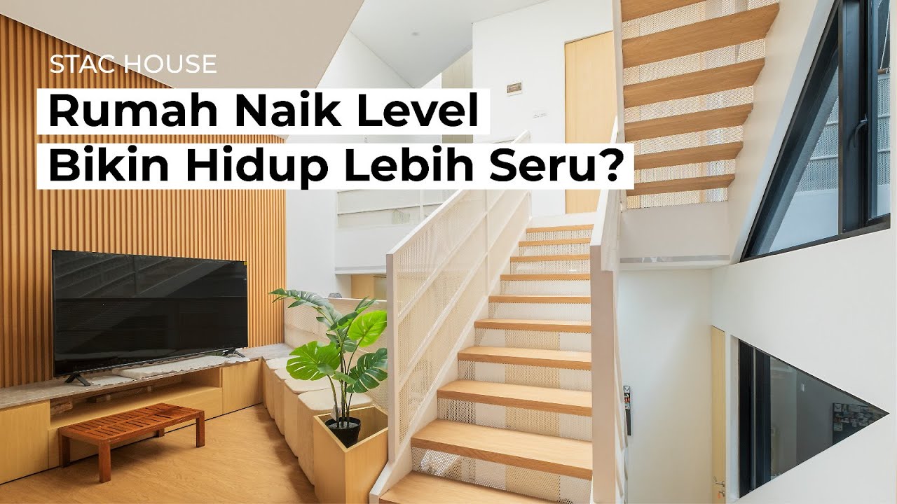 STAC House, Rumah Naik Level, Bikin Hidup Lebih Seru?